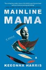Mainline Mama - Keeonna Harris - 9780063205710