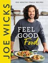 Joe Wicks Feel Good Food - Joe Wicks - 9780063206359