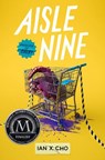 Aisle Nine - Ian X. Cho - 9780063206809