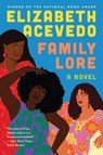 Family Lore - Elizabeth Acevedo - 9780063207271