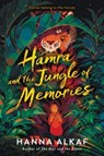 Hamra and the Jungle of Memories - Hanna Alkaf - 9780063207950