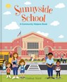 Sunnyside School: A Community Helpers Book - Lindsay Ward - 9780063208193
