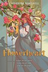 Flowerheart - Catherine Bakewell - 9780063214590