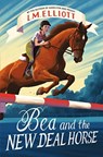 Bea and the New Deal Horse - L. M. Elliott - 9780063219007