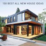 150 Best All New House Ideas - Francesc Zamora - 9780063219243