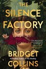 The Silence Factory - Bridget Collins - 9780063220027