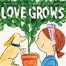 Love Grows - Ruth Spiro - 9780063237742