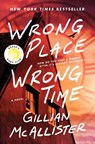 Wrong Place Wrong Time - Gillian Mcallister - 9780063252349