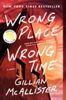 Wrong Place Wrong Time - Gillian Mcallister - 9780063252356