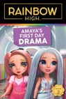 Rainbow High: Amaya's First Day Drama - Steve Foxe - 9780063256156