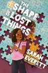 The Shape of Lost Things - Sarah Everett - 9780063256613