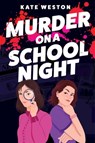 Murder on a School Night - Kate Weston - 9780063260276