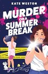 Murder on a Summer Break - Kate Weston - 9780063260320