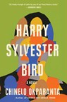 Harry Sylvester Bird - Chinelo Okparanta - 9780063268609