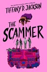 The Scammer - Tiffany D Jackson - 9780063271272