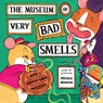 The Museum of Very Bad Smells - Monica Arnaldo - 9780063271449