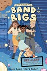 The Band of Bigs - Casey Lyall - 9780063285286