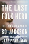 The Last Folk Hero - Jeff Pearlman - 9780063285316