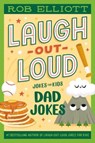 Laugh-Out-Loud: Dad Jokes - Rob Elliott - 9780063287723