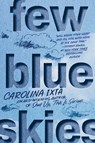 Few Blue Skies - Carolina Ixta - 9780063287914