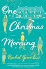 One Christmas Morning - Rachel Greenlaw - 9780063288478