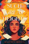 Such Great Heights - Rajani LaRocca - 9780063296879