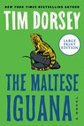 The Maltese Iguana - Tim Dorsey - 9780063297265