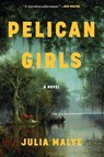 Pelican Girls - Julia Malye - 9780063299764