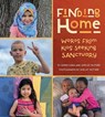 Finding Home: Words from Kids Seeking Sanctuary - Gwen Agna ; Shelley Rotner - 9780063304178