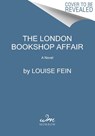 The London Bookshop Affair - Louise Fein - 9780063304840