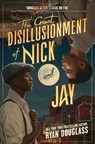 The Great Disillusionment of Nick and Jay - Ryan Douglass - 9780063312487