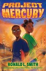 Project Mercury - Ronald L. Smith - 9780063318557