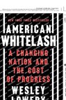American Whitelash - Wesley Lowery - 9780063320918