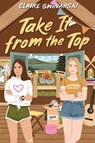 Take It from the Top - Claire Swinarski - 9780063321731