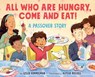 All Who Are Hungry, Come and Eat! - Leslie Kimmelman - 9780063325364