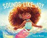 Sounds Like Joy - Yesenia Moises - 9780063333864