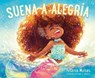 Suena a Alegría: Sounds Like Joy (Spanish Edition) - Yesenia Moises - 9780063333888