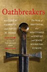 Oathbreakers - Matthew Gabriele ; David M. Perry - 9780063336674