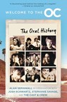Welcome to the O.C. - Josh Schwartz ; Stephanie Savage ; Alan Sepinwall - 9780063342804