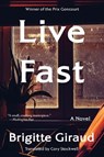 Live Fast - Brigitte Giraud - 9780063346734