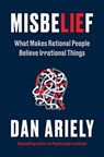 Misbelief - Dr. Dan Ariely - 9780063347151