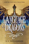 A Language of Dragons - S. F. Williamson - 9780063353848