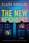 The New Neighbors - Claire Douglas - 9780063354432