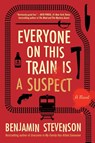 The Everyone on This Train Is a Suspect - Benjamin Stevenson - 9780063357853
