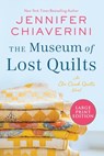 The Museum of Lost Quilts: An ELM Creek Quilts Novel - Jennifer Chiaverini - 9780063359789