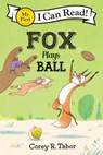 Fox Plays Ball - Corey R. Tabor - 9780063370920