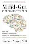 The Mind-Gut-Immune Connection - Emeran Mayer - 9780063371965