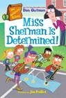 My Weirdtastic School #9: Miss Sherman Is Determined! - Dan Gutman - 9780063373976