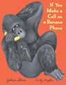 If You Make a Call on a Banana Phone - Gideon Sterer - 9780063375222