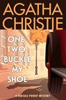 One, Two, Buckle My Shoe: A Hercule Poirot Mystery: The Official Authorized Edition - Agatha Christie - 9780063376168